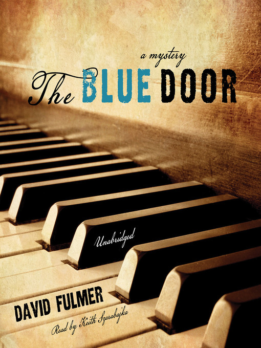 Title details for The Blue Door by David Fulmer - Wait list